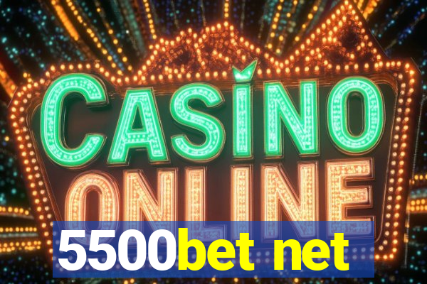 5500bet net